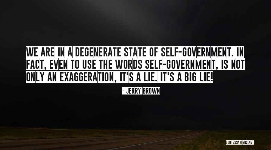 Maderos Irwin Quotes By Jerry Brown Maderos Irwin Quotes By Jerry Brown