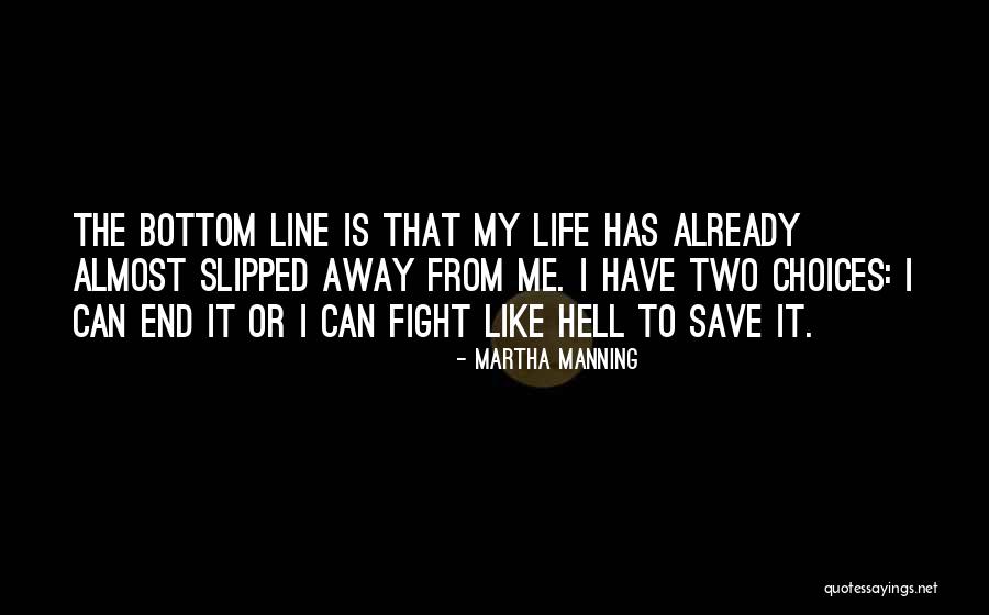 Madfolk Quotes By Martha Manning Madfolk Quotes By Martha Manning