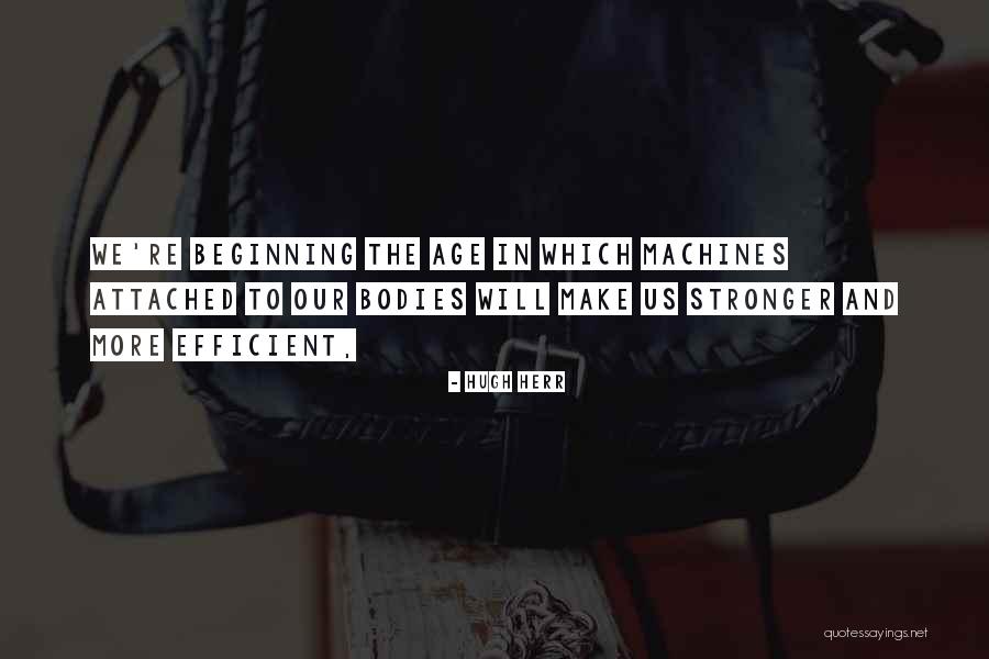 Madforglad Quotes By Hugh Herr Madforglad Quotes By Hugh Herr