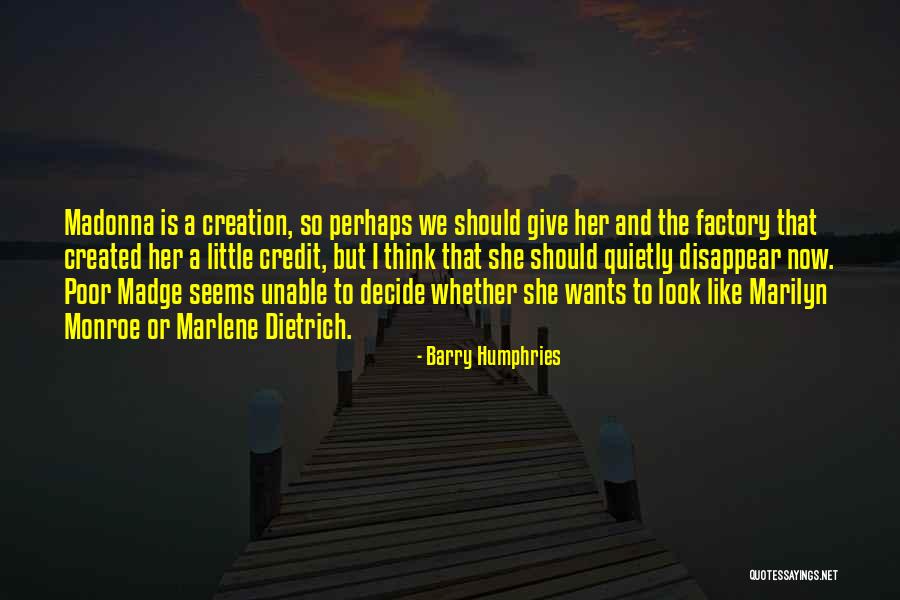 Madge Quotes By Barry Humphries Madge Quotes By Barry Humphries