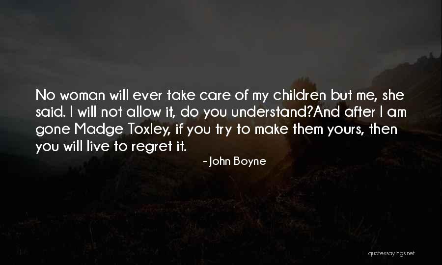 Madge Quotes By John Boyne