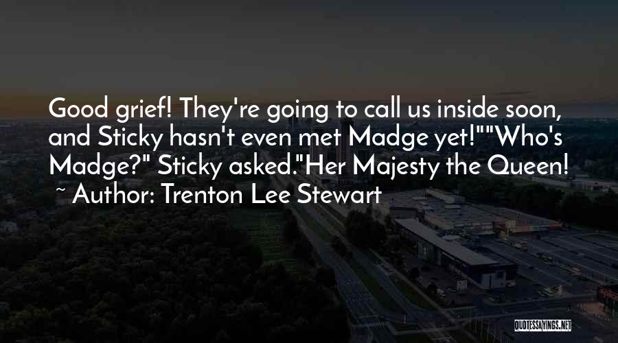 Madge Quotes By Trenton Lee Stewart