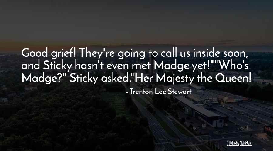 Madge Quotes By Trenton Lee Stewart Madge Quotes By Trenton Lee Stewart