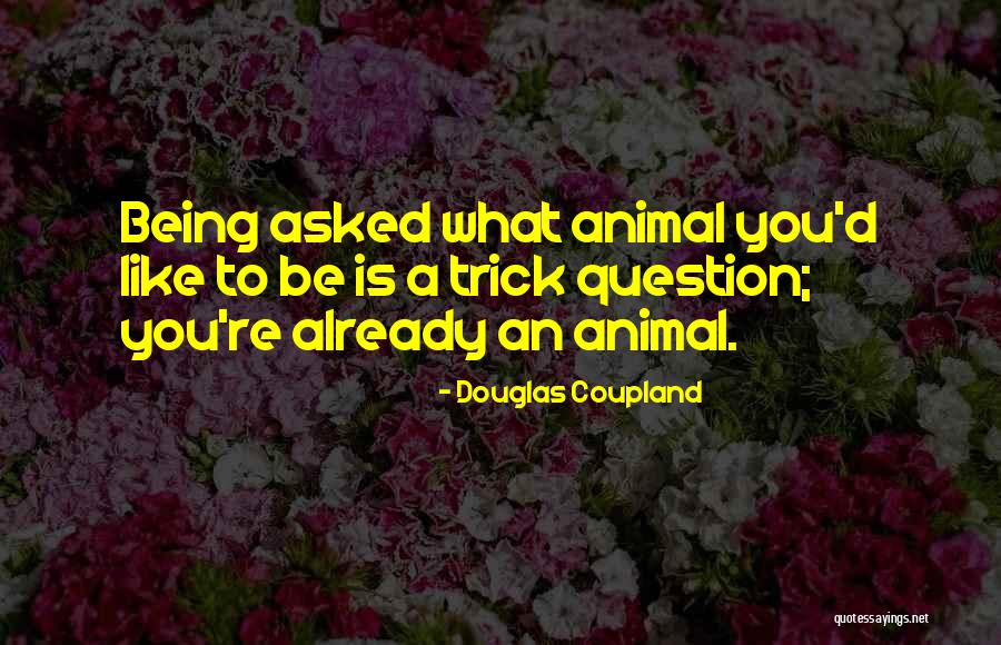 Madgett Construction Quotes By Douglas Coupland Madgett Construction Quotes By Douglas Coupland