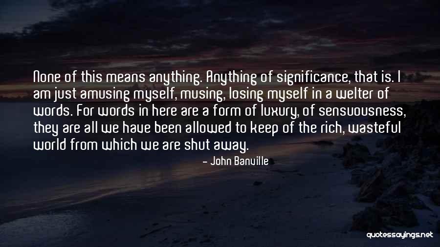 Madhavikutty Pranayam Quotes By John Banville Madhavikutty Pranayam Quotes By John Banville