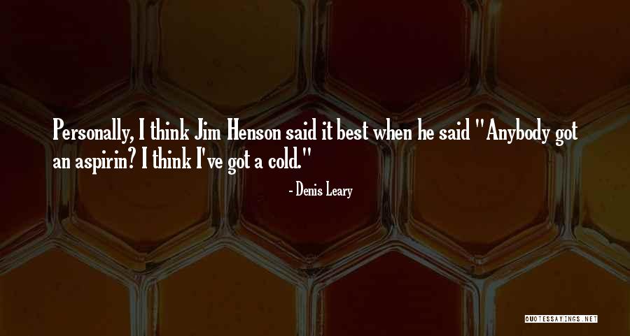 Madhavrao I Quotes By Denis Leary Madhavrao I Quotes By Denis Leary