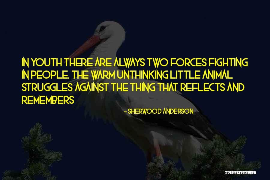 Madhok Caste Quotes By Sherwood Anderson Madhok Caste Quotes By Sherwood Anderson
