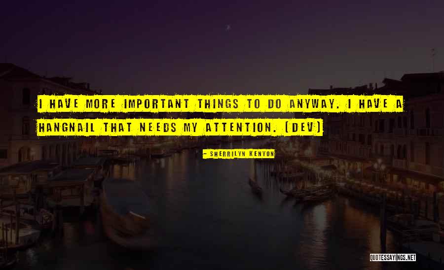 Madhok Mitali Quotes By Sherrilyn Kenyon Madhok Mitali Quotes By Sherrilyn Kenyon