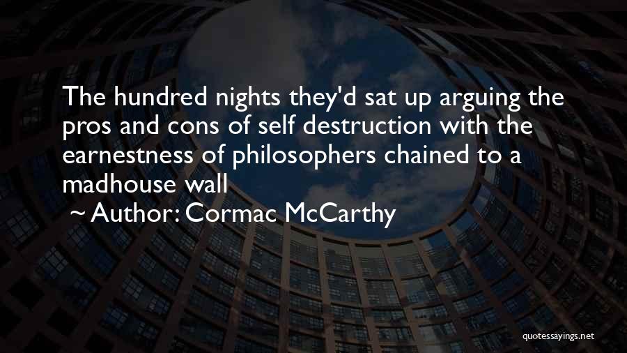 Madhouse Quotes By Cormac McCarthy