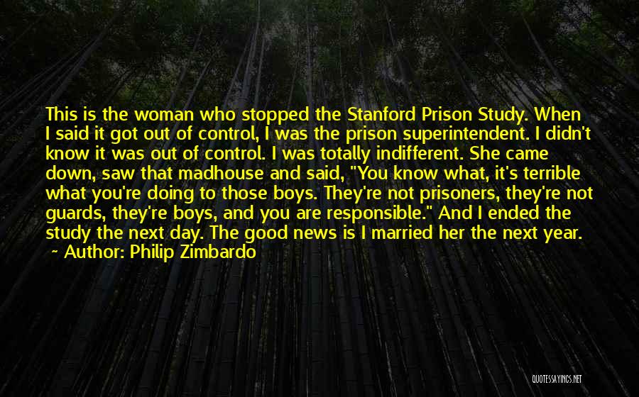 Madhouse Quotes By Philip Zimbardo