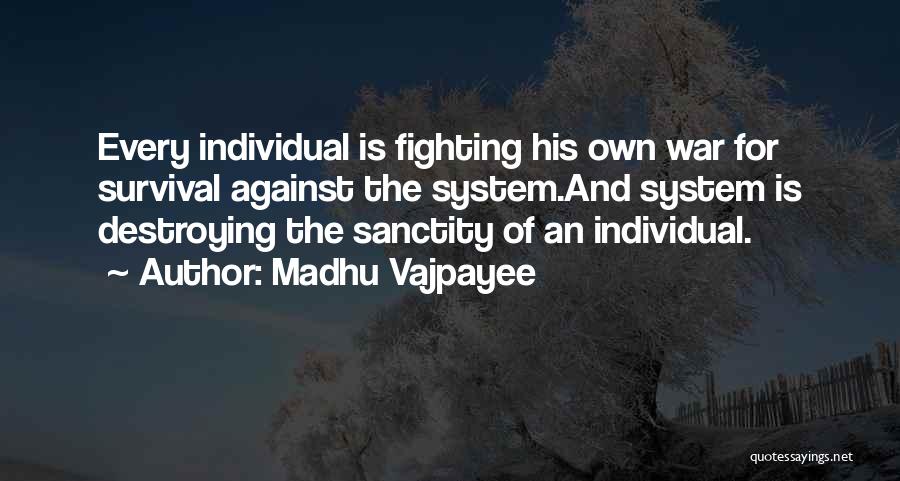 Madhu Vajpayee Quotes 1479861