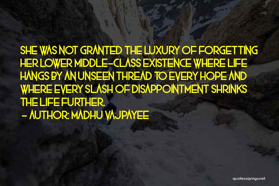 Madhu Vajpayee Quotes 2029726