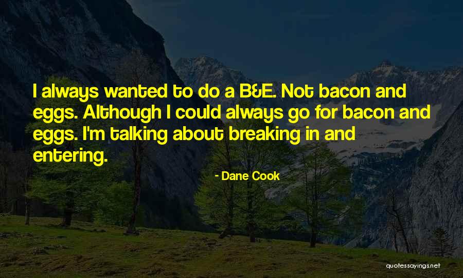 Madhumakhi Palan Quotes By Dane Cook Madhumakhi Palan Quotes By Dane Cook