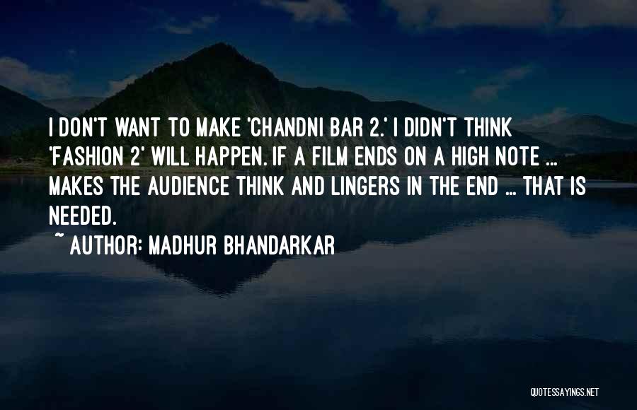Madhur Bhandarkar Quotes 2013364