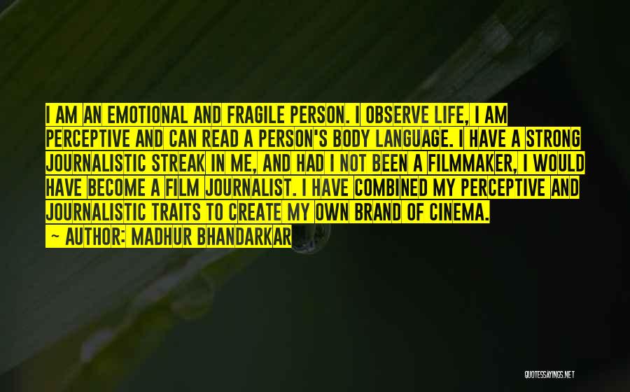 Madhur Bhandarkar Quotes 421689