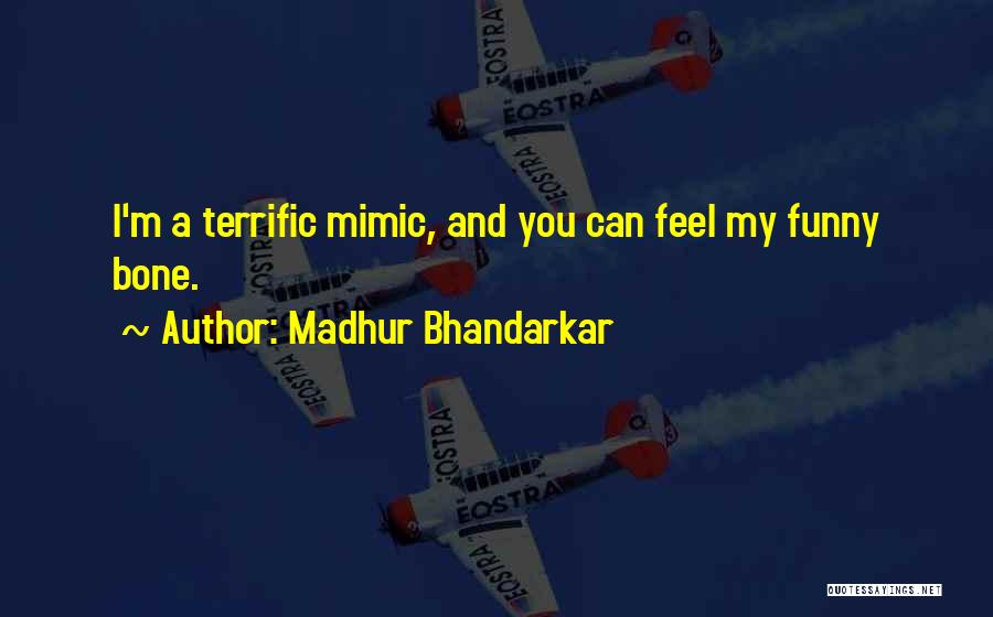 Madhur Bhandarkar Quotes 957393