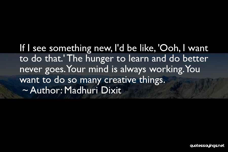 Madhuri Dixit Quotes 1166200