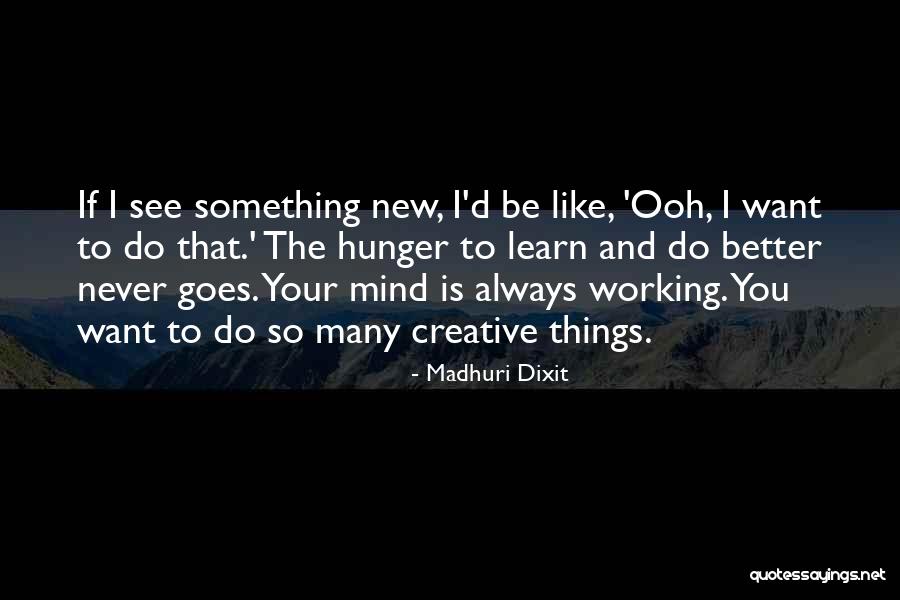 Madhuri Dixit Quotes 1166200