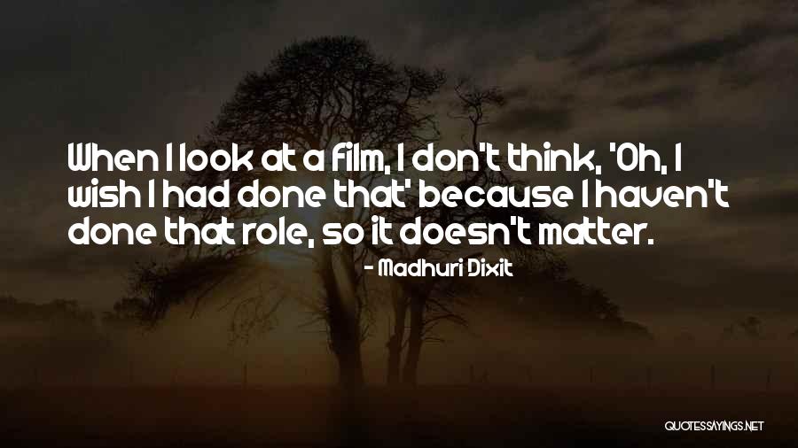 Madhuri Dixit Quotes 1488194 Madhuri Dixit Quotes 1488194