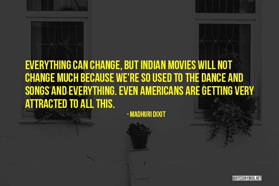 Madhuri Dixit Quotes 850941 Madhuri Dixit Quotes 850941