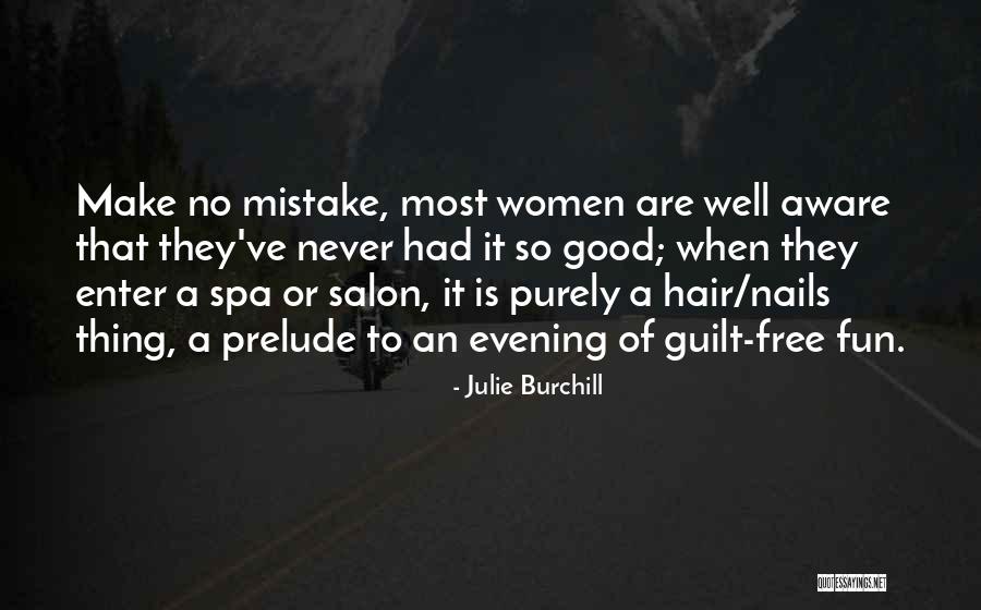 Madhushree Mukherjee Quotes By Julie Burchill Madhushree Mukherjee Quotes By Julie Burchill