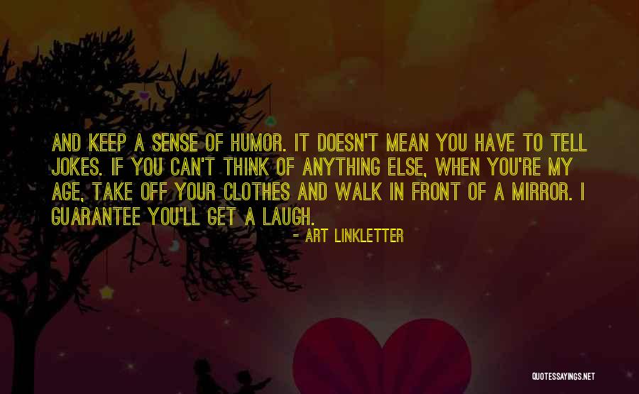 Madhusmita Deka Quotes By Art Linkletter Madhusmita Deka Quotes By Art Linkletter
