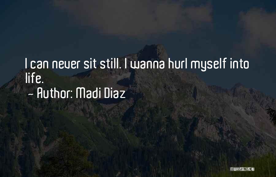 Madi Diaz Quotes 1714081