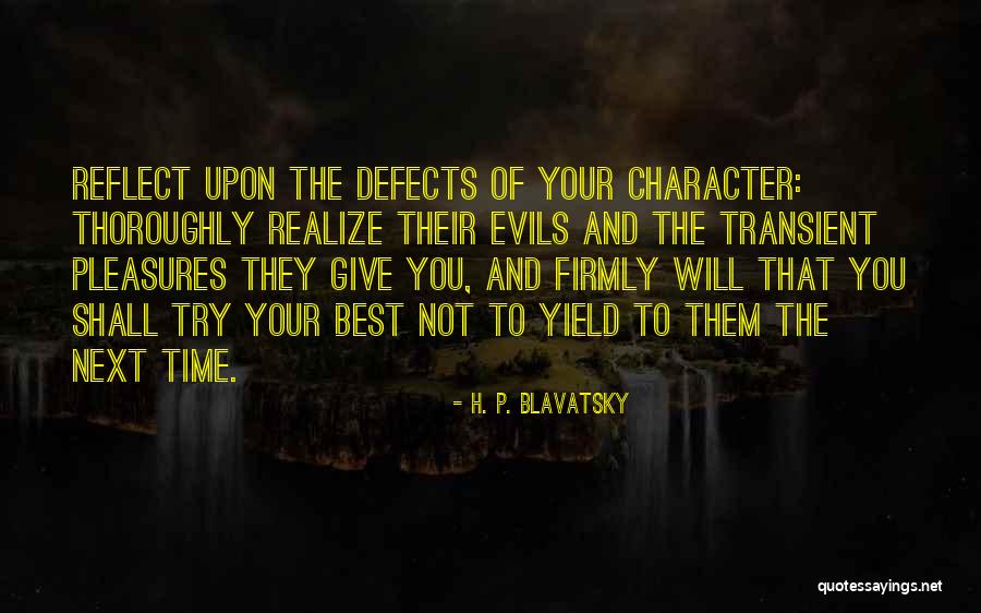 Madilyne Wentz Quotes By H. P. Blavatsky