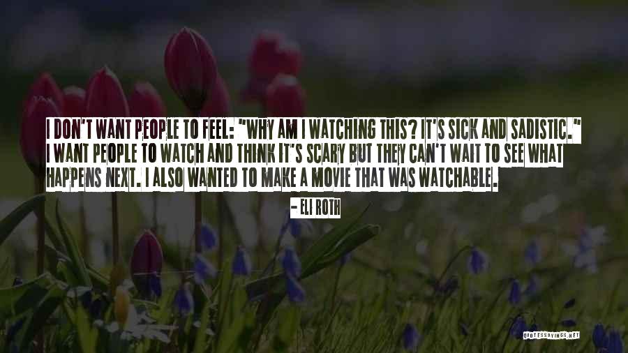 Madina Shareef Quotes By Eli Roth Madina Shareef Quotes By Eli Roth