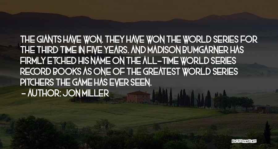 Madison Bumgarner Quotes By Jon Miller