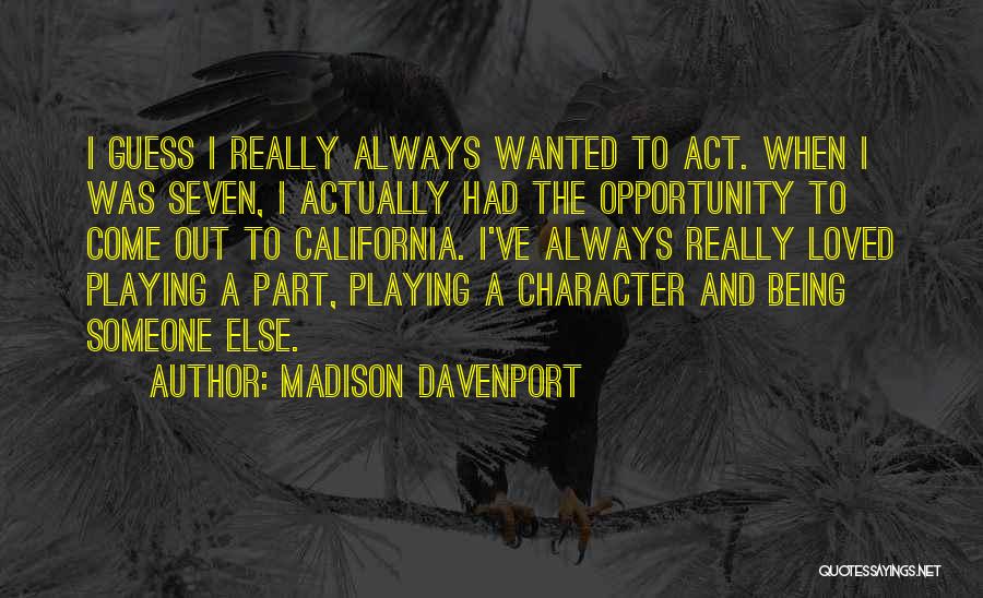 Madison Davenport Quotes 827210