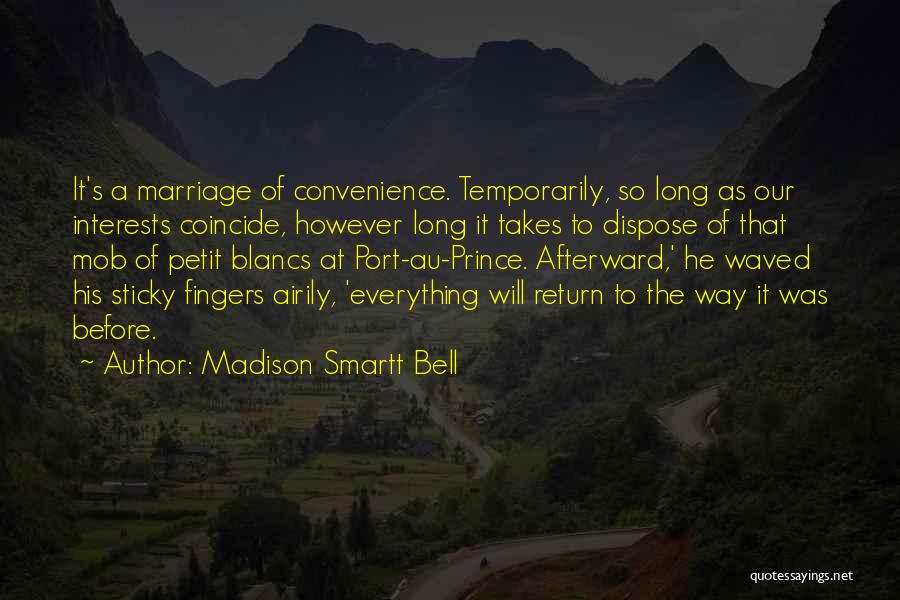 Madison Smartt Bell Quotes 325076