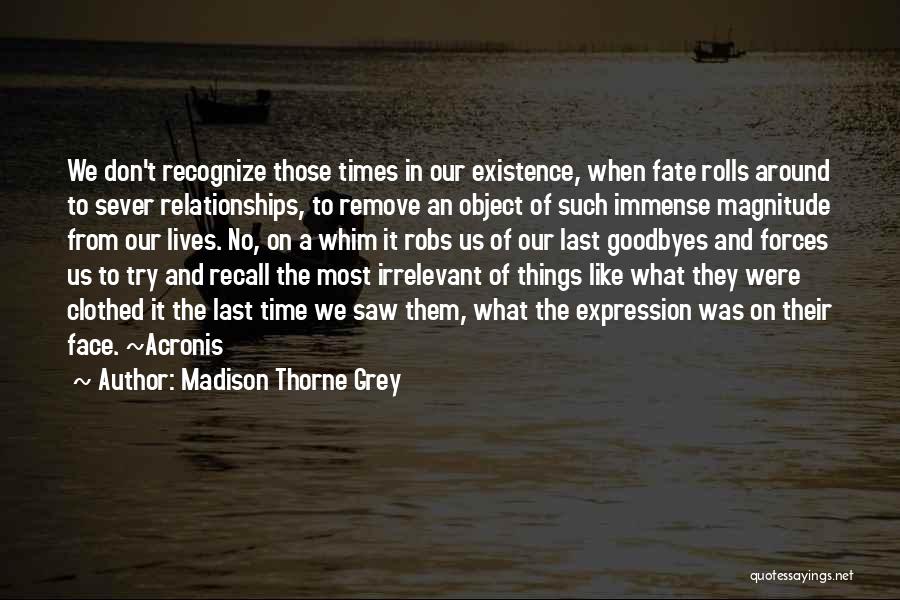 Madison Thorne Grey Quotes 1161430