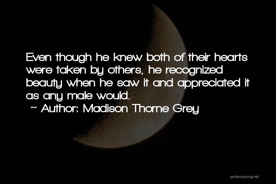 Madison Thorne Grey Quotes 1707262