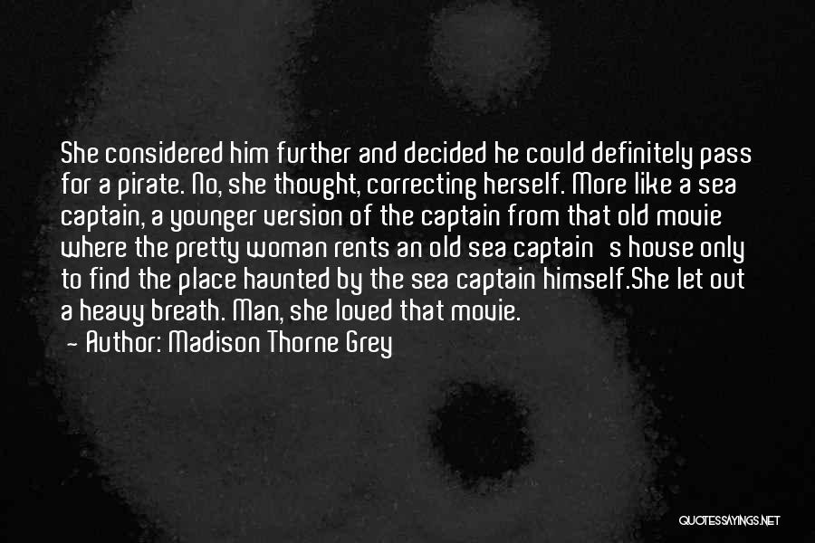 Madison Thorne Grey Quotes 966028