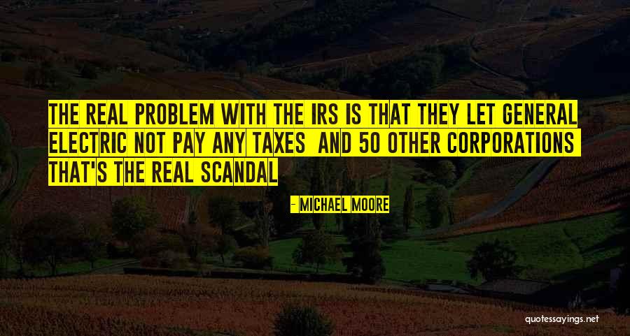 Madjid Tavana Quotes By Michael Moore