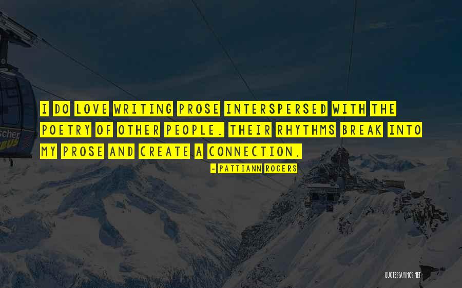 Madjid Tavana Quotes By Pattiann Rogers