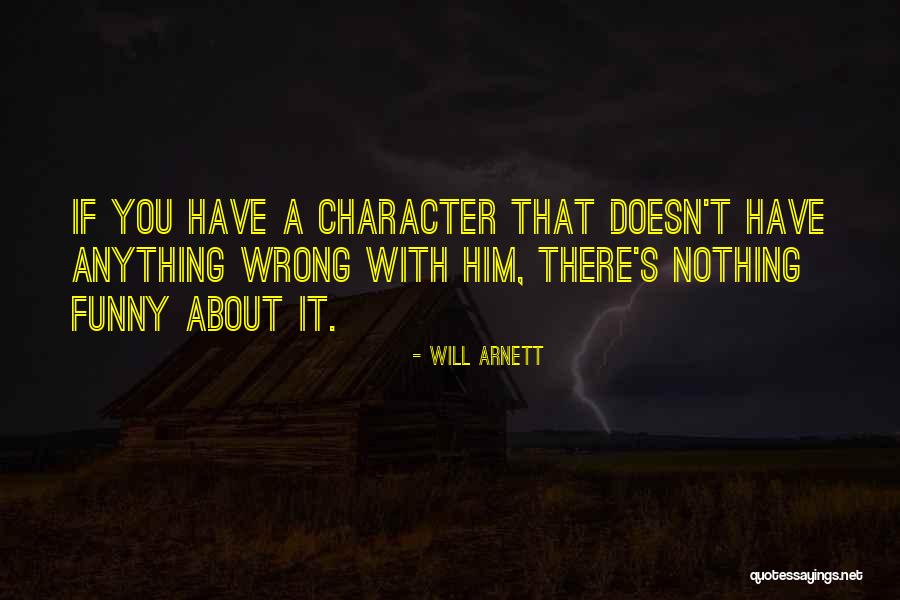 Madjid Tavana Quotes By Will Arnett