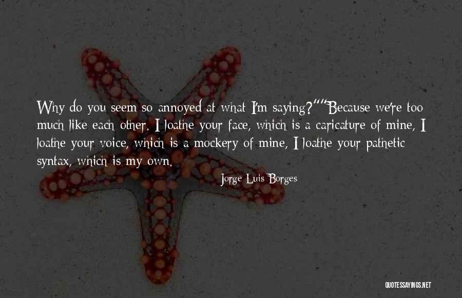 Madlangbayan Rick Quotes By Jorge Luis Borges Madlangbayan Rick Quotes By Jorge Luis Borges