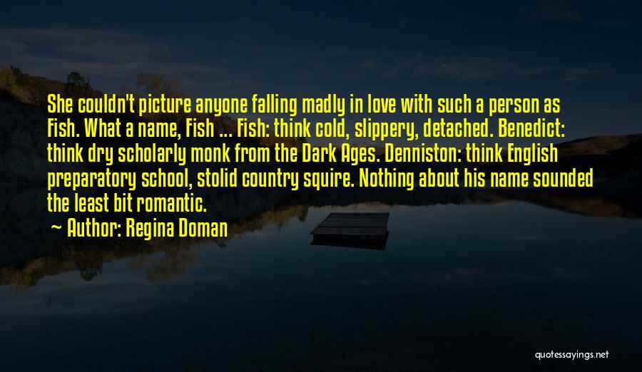 Madly In Love Picture Quotes By Regina Doman