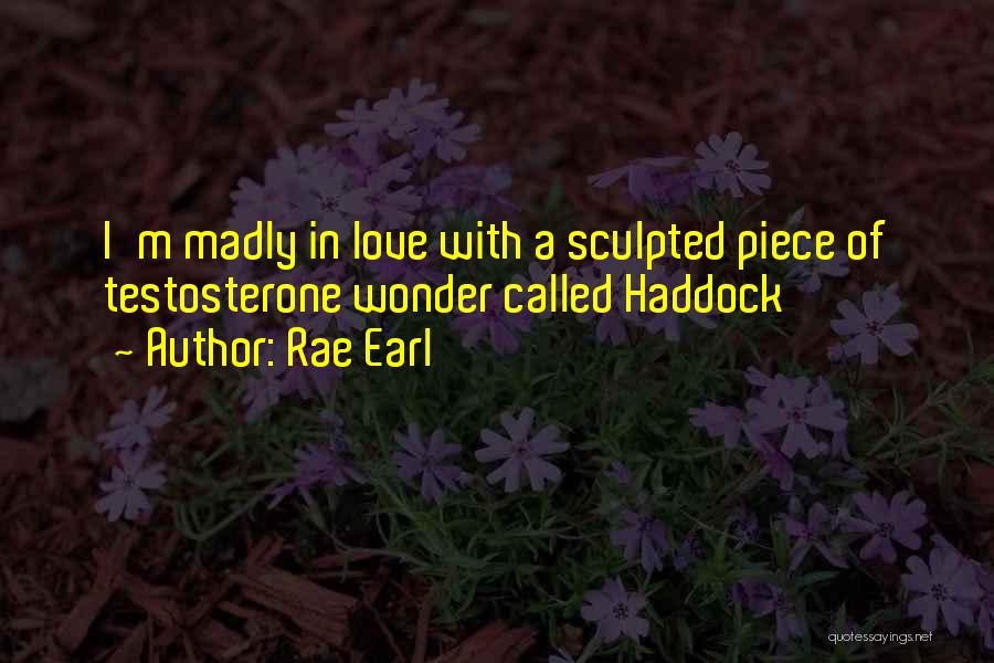 Madly In Love Quotes By Rae Earl