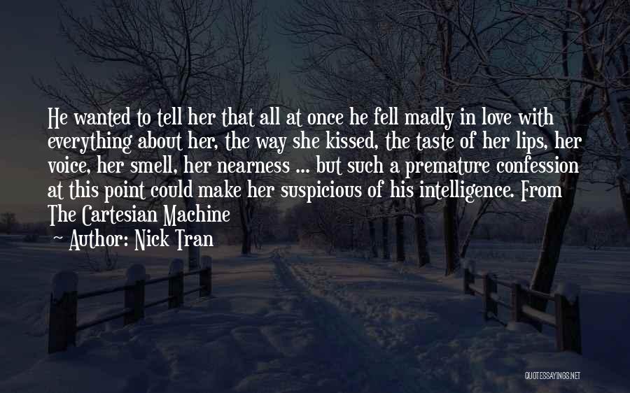 Madly In Love With Her Quotes By Nick Tran