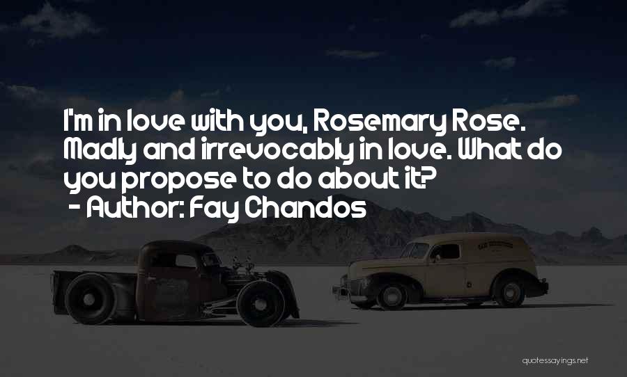 Madly In Love With You Quotes By Fay Chandos