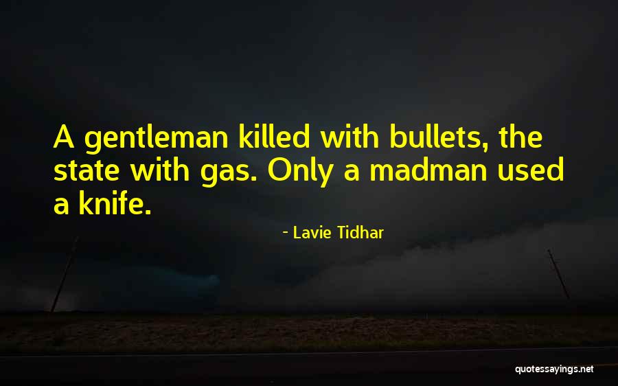 Madman Quotes By Lavie Tidhar