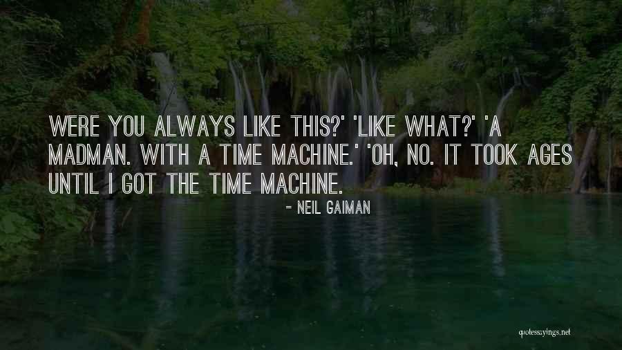 Madman Quotes By Neil Gaiman