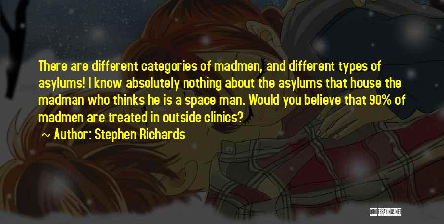 Madman Quotes By Stephen Richards