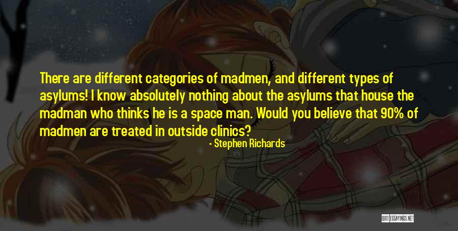 Madman Quotes By Stephen Richards