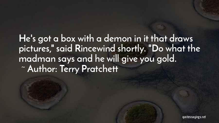 Madman Quotes By Terry Pratchett