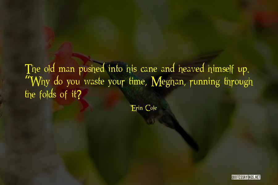 Madmans Cafe Quotes By Erin Cole Madmans Cafe Quotes By Erin Cole