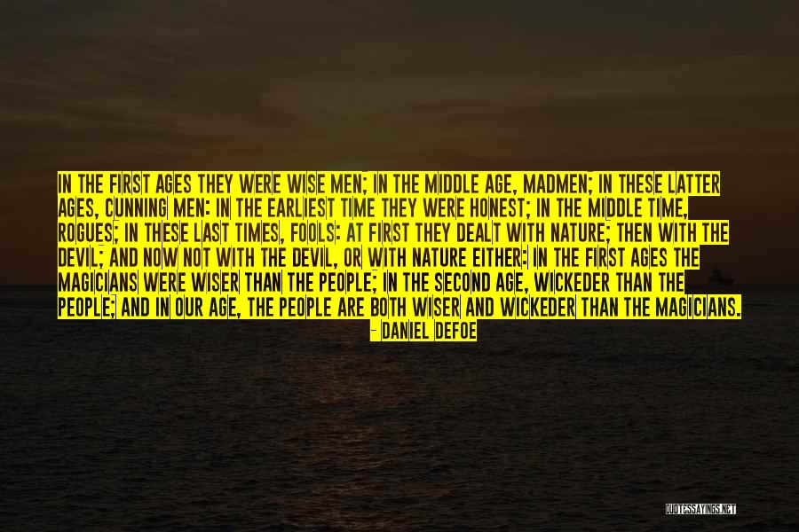 Madmen Quotes By Daniel Defoe Madmen Quotes By Daniel Defoe